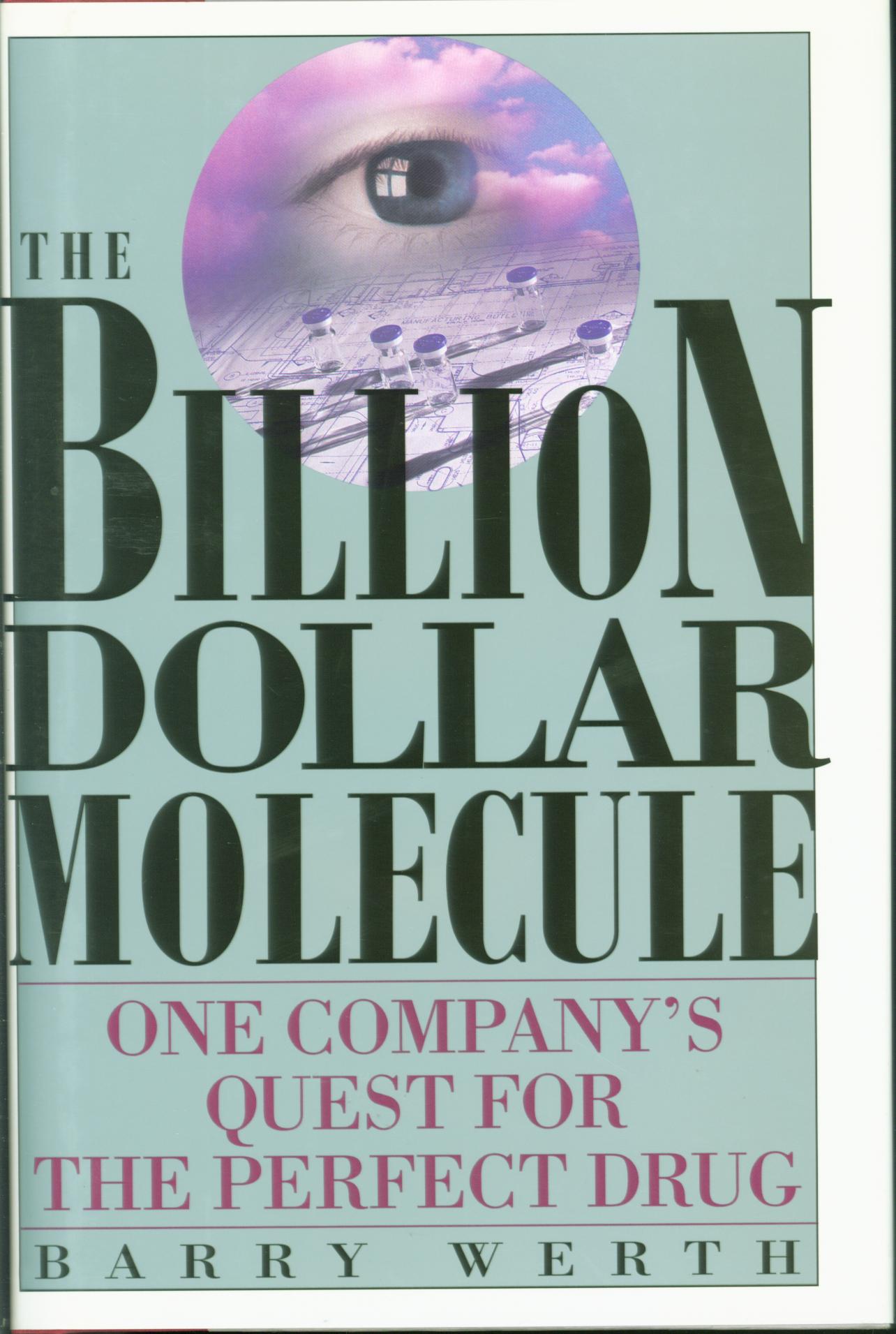 THE BILLION-DOLLAR MOLECULE: one company's quest for the perfect drug--cloth. 